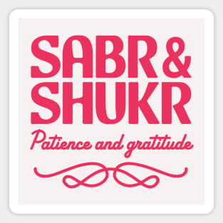 Sabr and Shukr Magnet